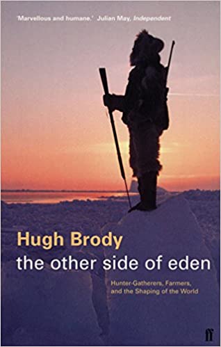 The Other Side of Eden by Hugh Brody